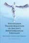 M David Litwa: Posthuman Transformation in Ancient Mediterranean Thought, Buch