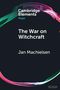 Jan Machielsen: The War on Witchcraft, Buch