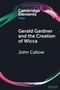John Callow: Gerald Gardner and the Creation of Wicca, Buch