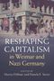 Reshaping Capitalism in Weimar and Nazi Germany, Buch