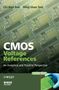 Chi-Wah Kok: CMOS Voltage References, Buch