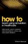 Mike Davis: How to Teach Using Simulation in Healthcare, Buch