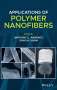 Anthony L. Andrady: Applications of Polymer Nanofibers, Buch