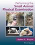 Ryane E. Englar: Performing the Small Animal Physical Examination, Buch