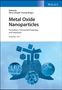 : Metal Oxide Nanoparticles: Formation, Functional Properties and Interfaces, Buch