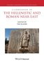 Ted Kaizer: A Companion to the Hellenistic and Roman Near East, Buch, Buch