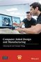 Zhuming Bi: Computer Aided Design and Manufacturing, Buch