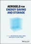 Mathew: Aerogels for Energy Saving and Storage, Buch