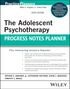 Jongsma: The Adolescent Psychotherapy Progress Notes Planne r, Sixth Edition, Buch