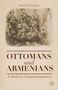 Edward J Erickson: Ottomans and Armenians, Buch