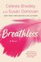 Celeste Bradley: Breathless, Buch