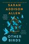 Sarah Addison Allen: Other Birds, Buch