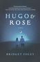 Bridget Foley: Hugo & Rose, Buch