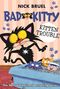 Nick Bruel: Bad Kitty: Kitten Trouble (Classic Black-And-White Edition), Buch