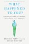 Oprah Winfrey: What Happened to You?, Buch