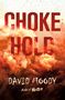 David Moody: Chokehold, Buch