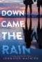 Jennifer Mathieu: Down Came the Rain, Buch