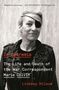 Lindsey Hilsum: In Extremis: The Life and Death of the War Correspondent Marie Colvin, Buch