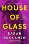 Sarah Pekkanen: House of Glass, Buch