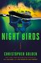 Christopher Golden: The Night Birds, Buch
