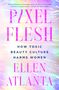 Ellen Atlanta: Pixel Flesh, Buch