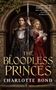 Charlotte Bond: The Bloodless Princes, Buch