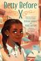 Ilyasah Shabazz: Betty Before X, Buch