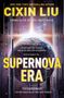 Cixin Liu: Supernova Era, Buch