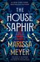 Marissa Meyer: The House Saphir, Buch