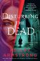 Kelley Armstrong: Disturbing the Dead, Buch