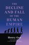 Henry Gee: The Decline and Fall of the Human Empire, Buch