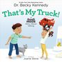 Becky Kennedy: That's My Truck!, Buch