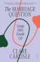 Clare Carlisle: The Marriage Question, Buch