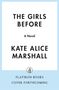Kate Alice Marshall: The Girls Before, Buch