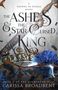 Carissa Broadbent: The Ashes & the Star-Cursed King, Buch