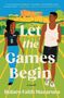 Rufaro Faith Mazarura: Let the Games Begin, Buch
