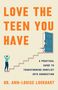 Ann-Louise Lockhart: Love the Teen You Have, Buch