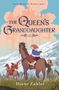 Diane Zahler: The Queen's Granddaughter, Buch