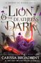 Text: "THE LION & THE DEATHLESS DARK", "CARISSA BROADBENT". Illustration: Purpurne Rose, Schwert und rote Lichtlinien.