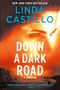 Linda Castillo: Down a Dark Road, Buch