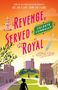 Celeste Connally: Revenge, Served Royal, Buch