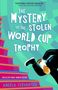 Angela Cervantes: The Mystery of the Stolen World Cup Trophy, Buch
