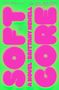 Brittany Newell: Soft Core, Buch