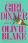 Olivie Blake: Girl Dinner, Buch