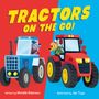 Michelle Robinson: Tractors on the Go!, Buch