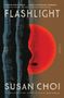 Susan Choi: Flashlight, Buch