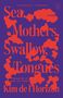 Text: "Sea, Mothers, Swallow, Tongues", "A Novel", "Kim de l'Horizon", "Translated by Jamie Lee Searle". Orange Text auf lila Hintergrund., Buch