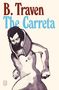 "B. Traven, The Carreta" steht oben. Darunter eine Illustration eines Mannes mit großem hölzernen Kragen., Buch