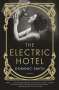 Dominic Smith: The Electric Hotel, Buch