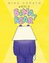 Mike Curato: Where Is Bina Bear?, Buch